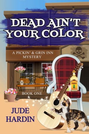 Dead Ain't Your Color by Jude Hardin